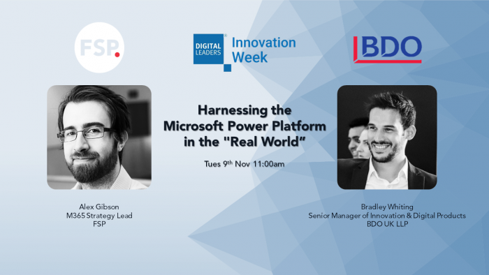 ‘Harnessing the Microsoft Power Platform in the Real World’ for Digital Leaders Week 